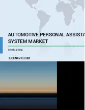 Automotive Personal Assistant System Market Growth, Size, Trends, Analysis Report by Type, Application, Region and Segment Forecast 2020-2024