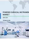 Powered Surgical Instruments Market by Product, End-user, Application, and Geography - Forecast and Analysis 2020-2024