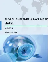 Anesthesia Face Masks Market by Product and Geography - Forecast and Analysis 2020-2024