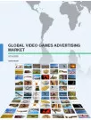 Global Video Games Advertising Market 2016-2020