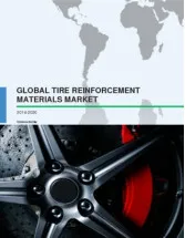 Global Tire Reinforcement Materials Market 2016-2020