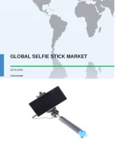 Global Selfie Stick Market 2016-2020
