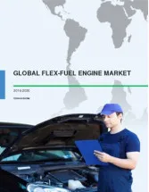 Global Flex Fuel Engine Market 2016-2020