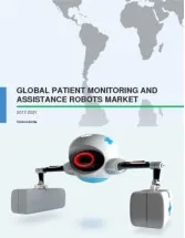 Global Patient Monitoring and Assistance Robots Market 2017-2021