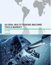 Global Multi-Tasking Machine Tools Market 2017-2021
