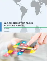 Global Marketing Cloud Platform Market 2017-2021