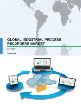 Global Industrial Process Recorders Market 2017-2021