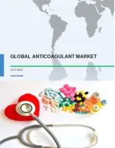 Global Anticoagulant Market 2017-2021