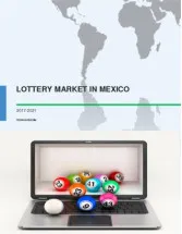 Lottery Market in Mexico 2017-2021