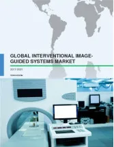 Global Interventional Image-Guided Systems Market 2017-2021