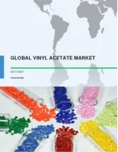 Global Vinyl Acetate Market 2017-2021