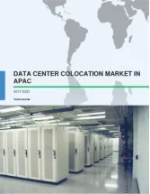 Data Center Colocation Market in APAC 2017-2021