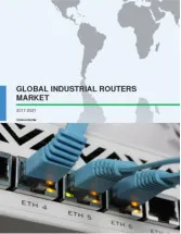 Global Industrial Routers Market 2017-2021