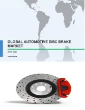 Global Automotive Disc Brake Market 2017-2021