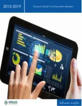 Tablet Touchscreen Market 2015-2019 - Global Report and Analysis