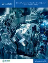 Gasoline Direct Injection Systems in the Automotive Industry 2015-2019