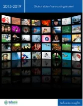 Global Video Transcoding Market 2015-2019