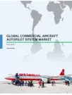 Commercial Aircraft Autopilot System Market 2015-2019