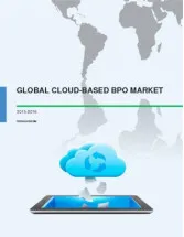 Global Cloud Based BPO - Market Analysis 2015-2019