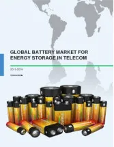 Global Battery Market for Energy Storage in Telecom 2015-2019