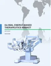 Global Energy-based Therapeutics Market - Industry Analysis 2015-2019
