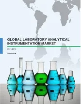 Global Laboratory Analytical Instrumentation Market - Industry Analysis 2015-2019