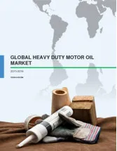 Global Heavy Duty Motor Oil (HDMO) Market 2015-2019