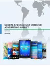 Global Spectacular Outdoor Advertising Market - Industry Analysis 2015-2019