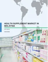 Health Supplement Market in Malaysia 2015-2019