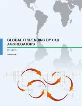Global IT Spending by Cab Aggregators: Market Research Report 2015-2019