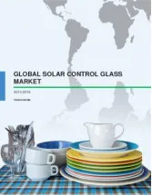 Global Solar Control Glass Market 2015-2019