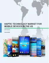 Haptic Technology Market for Mobile Devices in the US 2015-2019