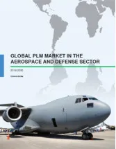 Global PLM Market in the Aerospace and Defense Sector 2016-2020