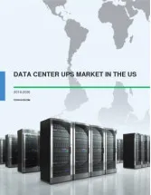 Data Center UPS Market in US 2016-2020