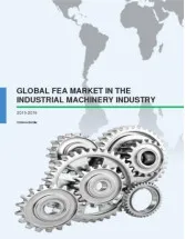 Global FEA Market in Industrial Machinery Industry 2015-2019