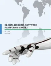 Global Robotic Software Platforms Market 2016-2020