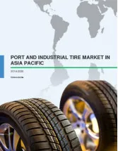 Port and Industrial Tire Market in Asia-Pacific 2016-2020