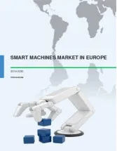 Smart Machines Market in Europe 2016-2020