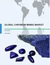 Global Chromium Mining Market 2016-2020