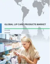 Global Lip Care Products Market 2016-2020
