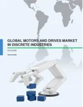 Global Motors and Drives Market in Discrete Industries 2016-2020