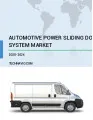 Automotive Power Sliding Door System Market Growth, Size, Trends, Analysis Report by Type, Application, Region and Segment Forecast 2020-2024
