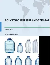 Polyethylene Furanoate Market by Application and Geography - Forecast and Analysis 2020-2024