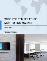 Wireless Temperature Monitoring System Market by End-user and Geography - Forecast and Analysis 2020-2024