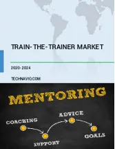 Train-The-Trainer Market Growth, Size, Trends, Analysis Report by Type, Application, Region and Segment Forecast 2020-2024