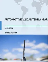 Automotive V2X Antenna Market Growth, Size, Trends, Analysis Report by Type, Application, Region and Segment Forecast 2020-2024