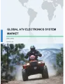 ATV Electronics System Market Growth, Size, Trends, Analysis Report by Type, Application, Region and Segment Forecast 2020-2024