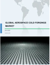 Aerospace Cold Forgings Market by Platform and Geography - Forecast and Analysis 2019-2023