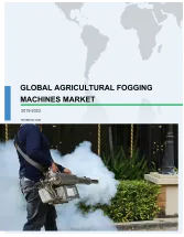 Global Agricultural Fogging Machines Market Analysis - Size, Growth, Trends, and Forecast 2019 - 2023