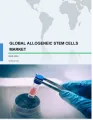 Allogeneic Stem Cells Market by Application and Geography - Forecast and Analysis 2020-2024